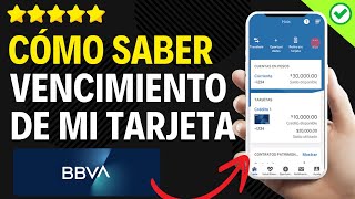 ✅️ Cómo Saber la Fecha de Vencimiento De Mi Tarjeta BBVA ✅️ [upl. by Ehlke]