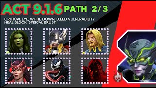 MCOC  Act 916  Critical EyeWhittle DownBleed VulnerHeal BlockSpecial Brush Lane 23 [upl. by Immat]