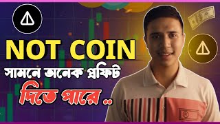 Not Coin Price predictions  Not 01 Soon  NotCoin Review in Bangla [upl. by Ragg944]