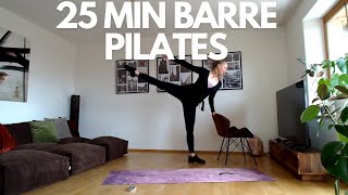 25 MIN BARRE PILATES TOTAL BODY WORKOUTWARM UP LEGS BUTT ABS ARMS AND STRETCHING [upl. by Nwahsyd]