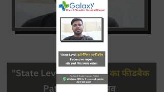 Knee Ligament Injury quotState Level जूडो Player का फीडबैक Best Treatment for ACL Tear Galaxy Hospital [upl. by Driscoll]