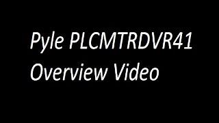 Pyle PLCMTRDVR41 Overview Video [upl. by Aieken867]