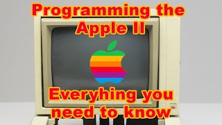 Programming the Apple II  Everything you need to know [upl. by Qidas]