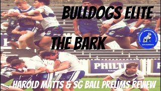 Bulldogs Elite  The Bark  2024 Harold Matthews Cup amp SG Ball Cup Prelim Final Review [upl. by Rintoul97]