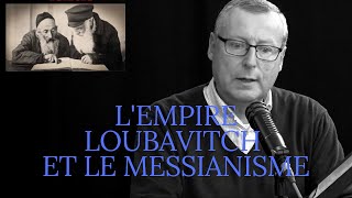 Lempire Loubavitch et le messianisme par Pierre Hillard [upl. by Aiuhsoj]