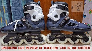 Best Inline Skates With Affortable Price Unboxing and Rolling Review of Oxelo MF 500 Inline Skates [upl. by Cristy]