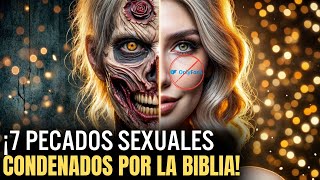 Los 7 Pecados Sexuales Que la Biblia Condena ¡Sorpréndete [upl. by Reeba]