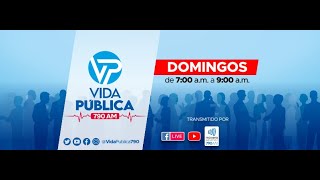 Vida Publica Domingo 29 de Septiembrede 2024 por Munera Eastman 790 AM [upl. by Hercule]