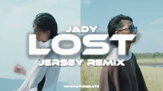 JADY  LOST JERSEY REMIX [upl. by Wolsky]