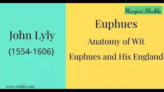 Euphues  Major Literary Works in English Literature Series  Manjari Shukla [upl. by Keating990]