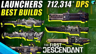 BEST Launchers Weapon Build Guide in The First Descendant [upl. by Elsilrac]