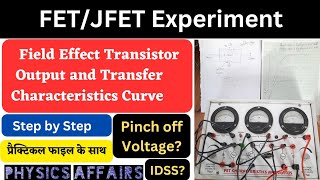 Field Effect Transistor Experiment  FET  JFET  Output and Transfer Characteristics of FET [upl. by Lewes]