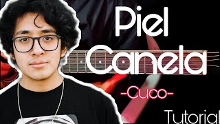 Cómo tocar Piel Canela  Cuco tutorial guitarra Guitarra sin límites [upl. by Eleira]