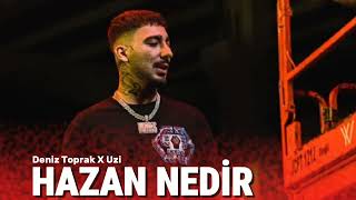 Deniz Toprak amp Uzi  Hazan Nedir Mix [upl. by Ronda]