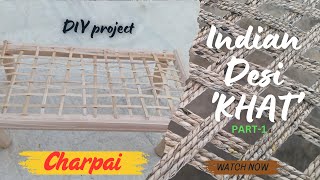 DIY KhatCharpai making ShivaDIYprojects diyprojects charpai [upl. by Justen788]