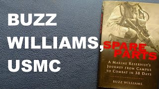 SPARE PARTS A Marine Reservists Journey from Campus to Combat in 38 Days BUZZ WILLIAMS 2004 [upl. by Letnuhs]