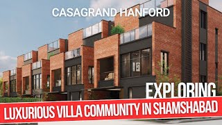 Casagrand Hanford  Luxurious Villa Community in Shamshabad  Hyderabad Villas  South Hyderabad [upl. by Lisha]