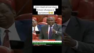 FIGHT IN PARLIAMENT AS HON JOHN MBADI QUARREL MAJORITY LEADER KIMANI [upl. by Yttiy]