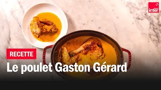 Poulet Gaston Gérard  Les recettes de FrançoisRégis Gaudry [upl. by Euqinad]