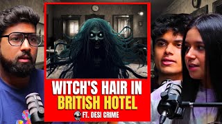 Witch in a British Hotel  Desi Crime  Real Story In Hindi  Khooni Monday Podcast [upl. by Ayim588]