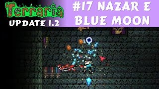 Nazar Blue Moon e Terminando a Dungeon  Terraria 121 17 Nova Update 2013 [upl. by Ultima]