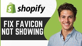 How To Fix Favicon Not Showing In Shopify 2024 [upl. by Dnumde]