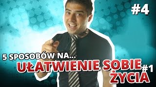 5 sposobów na UŁATWIENIE SOBIE ŻYCIA 1 [upl. by Jezebel]