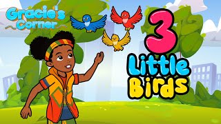 Three Little Birds  Gracie’s Corner Cover  Kids Songs  Nursery Rhymes [upl. by Glynn]