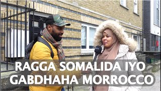 GUURKA RAGGA SOMALIDA IYO GABDHAHA MORROCCO [upl. by Aydiv407]