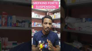 Mefkind forte Suspension Paracetamol amp Mefenamic acid suspension shortvideofbreel [upl. by Eblehs]