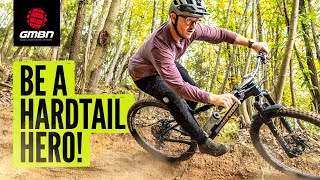 How To Push Your Hardtail Harder [upl. by Amuh]