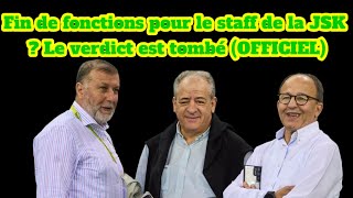 Fin de fonctions pour le staff de la JSK  Le verdict est tombé [upl. by Gabriele]