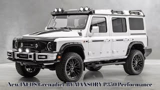 Mansory Gets Its Hands On The Ineos Grenadier New INEOS Grenadier BY MANSORY P350 Performance [upl. by Otcefrep]