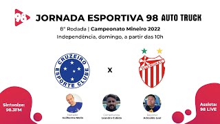 CRUZEIRO X VILLA NOVA  CAMPEONATO MINEIRO 2022  AO VIVO RÁDIO 98FM [upl. by Eylrac924]