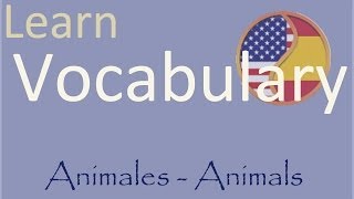 Learn Spanish Aprende Inglés Animals  Animales [upl. by Aicylla542]