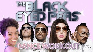 Black Eyed Peas Dance Workout  Easy amp Fun [upl. by Haag838]