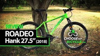 Roadeo Hank 275quot 2018 ChooseMyBicyclecom Expert Review [upl. by Esiralc]