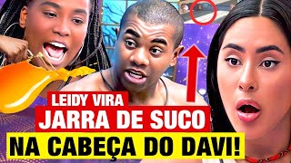 BBB 24 LEIDY VIRA JARRA DE SUCO NA CABEÇA DO DAVI [upl. by Sax]