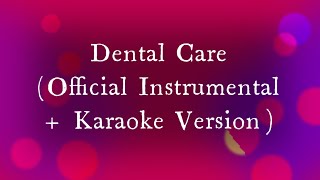 Owl City  Dental Care Official Instrumental  Karaoke Version [upl. by Inor]