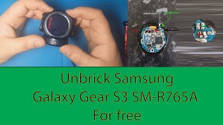 Unbricking Samsung Gear S3 SM R765A for free [upl. by Annaig]