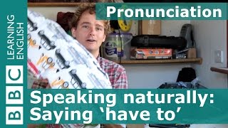 Pronunciation Have to [upl. by Richardo]