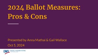 2024 Ballot Measures  Pros and Cons  presentation [upl. by Leamsi]