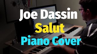 Joe Dassin  Salut  Piano Cover [upl. by Quincey]