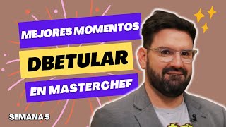 LOS MEJORES MOMENTOS DE DAMIÁN BETULAR EN MASTERCHEFARGENTINA 2023 Telefe  SEMANA 5 [upl. by Ahsiyt]