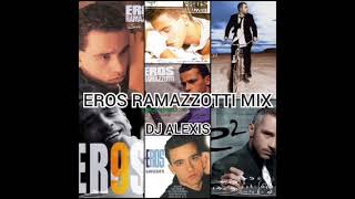 EROS RAMAZZOTTI MIX 🇻🇪🎼🎵🎶💪 [upl. by Harberd]