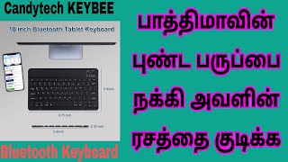 Candytech KEYBEE Bluetooth Keyboard for 10 Inch Tablets ABS Material with 78 Keys Details Tamil [upl. by Terena]