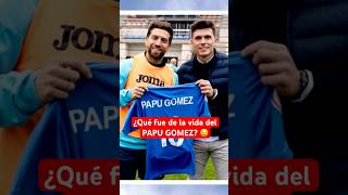 ¿Qué fue de la vida del PAPU GOMEZ 😧 Insólito presente Argentina Futbol FutbolArgentino Messi [upl. by Obala572]