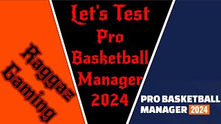 Wir testen den Pro Basketball Manager 2024 und schauen wie Pro der wirklich ist 🏀 [upl. by Tecu331]