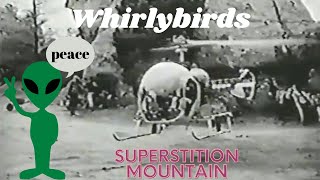 Whirlybirds Starring Kenneth Tobey and Craig Hill  SUPERSTITION MOUNTAIN [upl. by Ahsiekahs36]