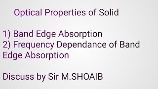 What is Band Edge Absorption How frequency dependances of Band Edge Absorptions [upl. by Carny]